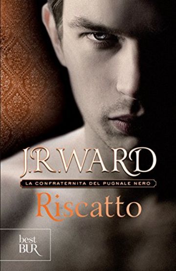 Riscatto: La Confraternita del Pugnale Nero Vol. 7 (Best BUR)